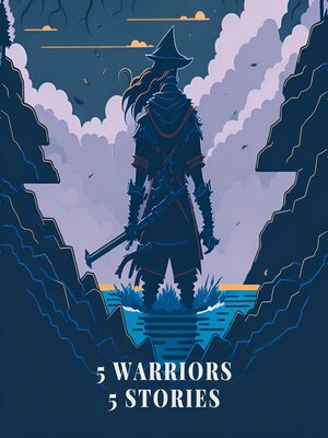 cover image of 5 Warriors, 5 Stories